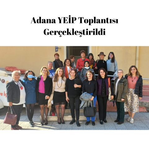 Adana YEİP Toplantısı Gerçekleştirildi
