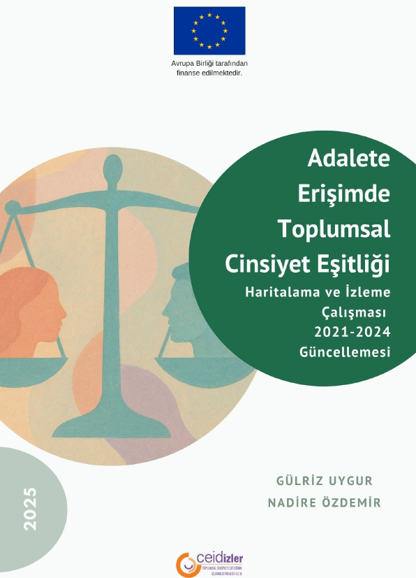 Adalete Erişimde Toplumsal Cinsiyet Eşitliği Haritalama ve İzleme Çalışması 2021-2024 Güncellemesi