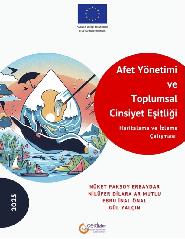 Afet Yönetimi ve Toplumsal Cinsiyet Eşitliği: Haritalama ve İzleme Çalışması