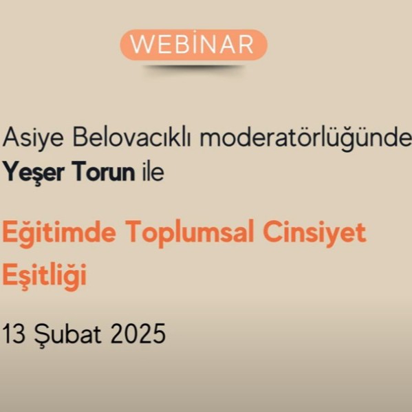 Eğitimde Toplumsal Cinsiyet Eşitliği Webinar'ı yayımlandı!