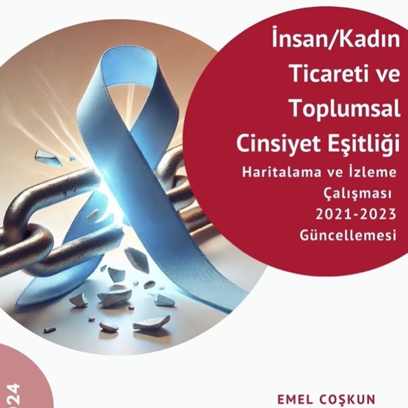 İnsan/Kadın Ticareti ve Toplumsal Cinsiyet Eşitliği Güncelleme Raporu Yayımlandı