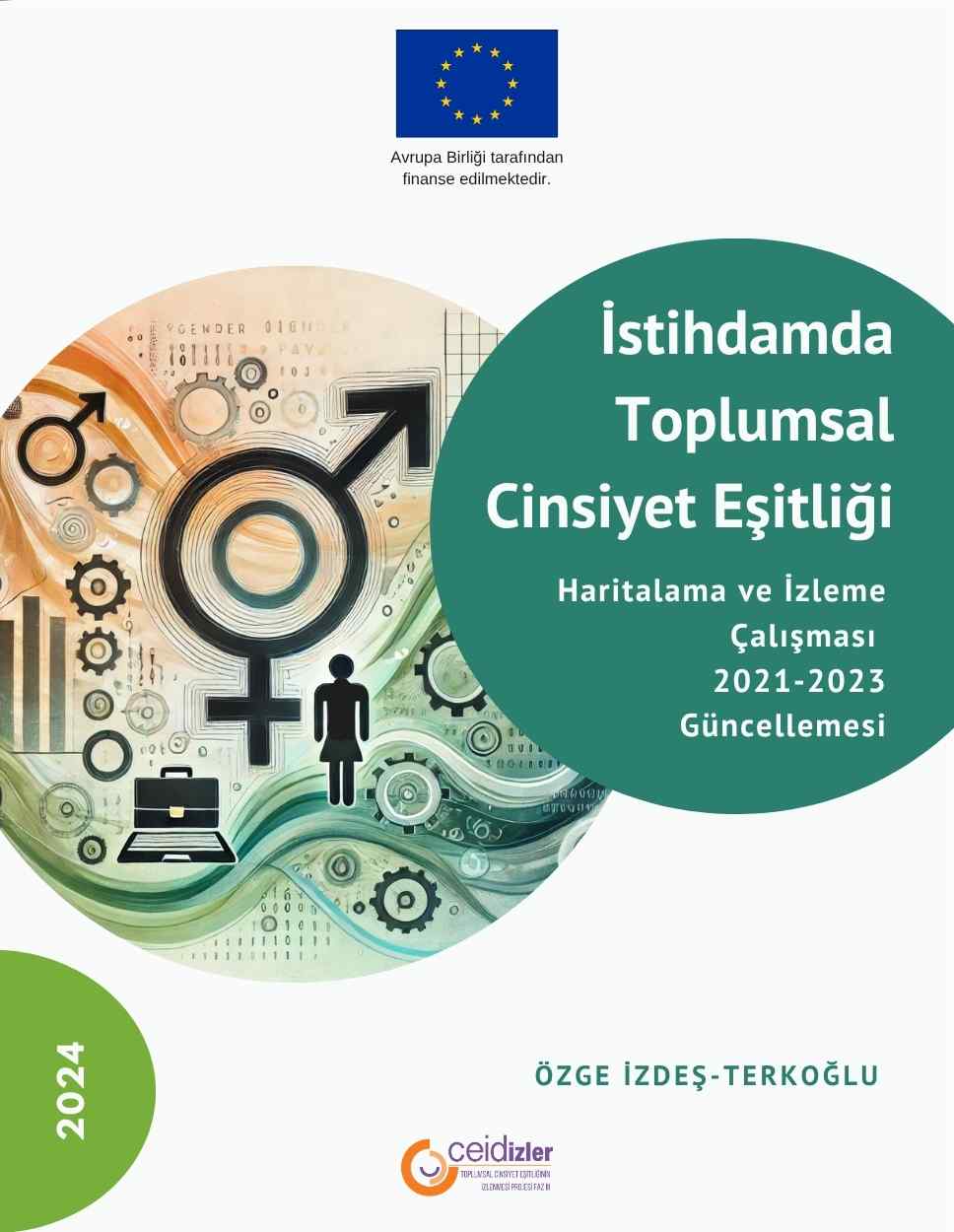 İstihdamda Toplumsal Cinsiyet Eşitliği Haritalama ve İzleme çalışması: 2021-2023 Güncellemesi