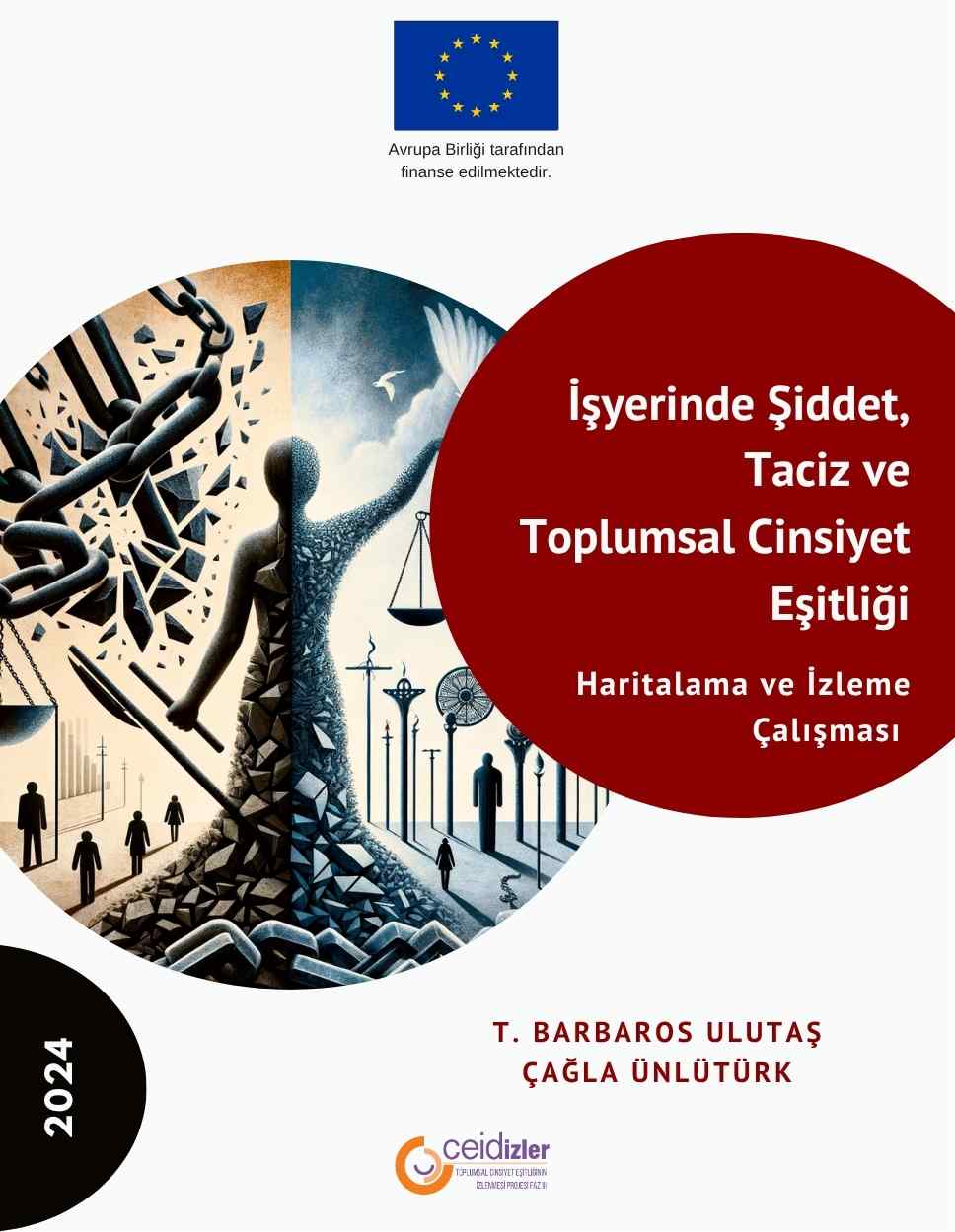 İşyerinde Şiddet, Taciz ve Toplumsal Cinsiyet Eşitliği Haritalama ve İzleme Çalışması