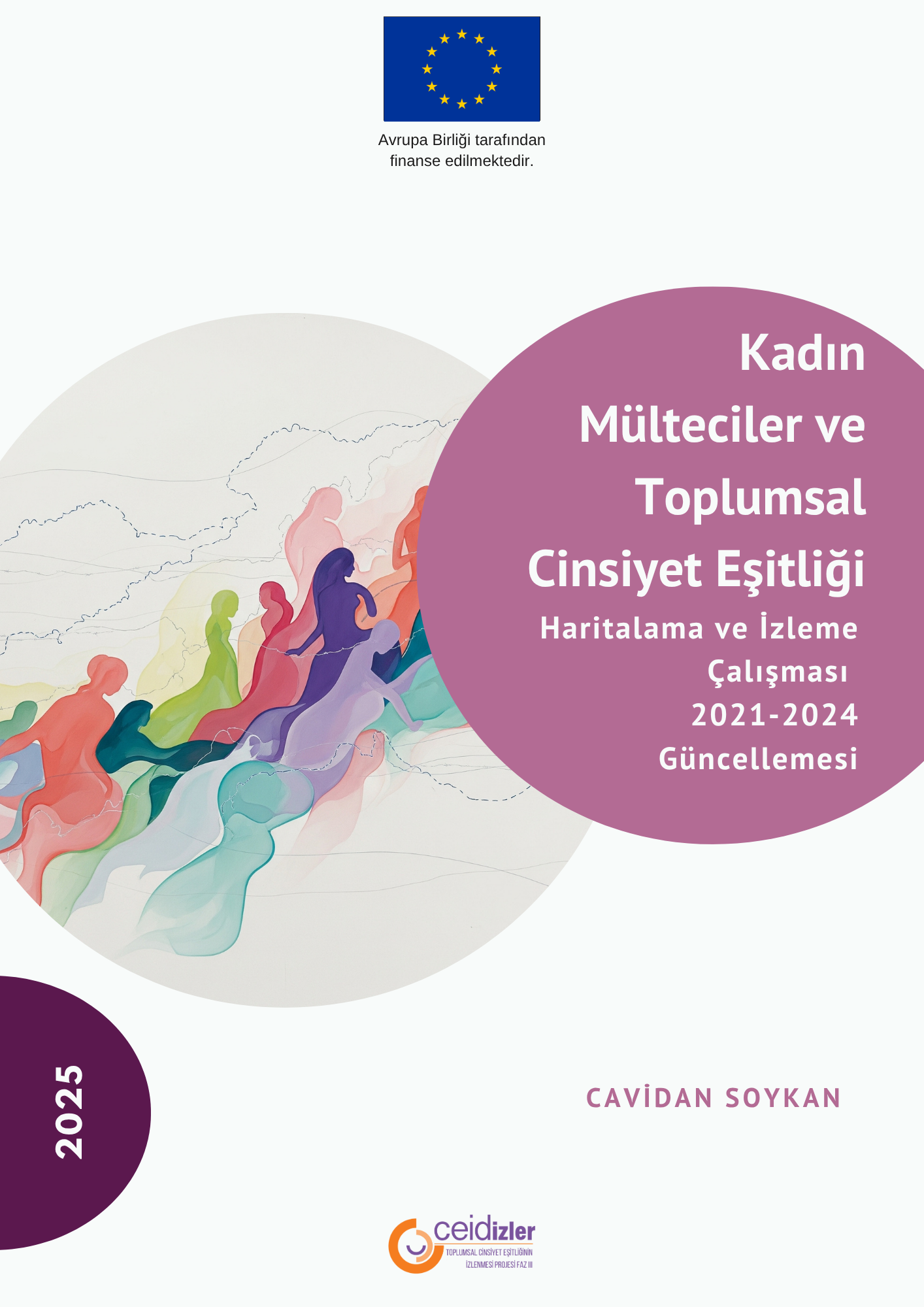 Kadın Mülteciler ve Toplumsal Cinsiyet Eşitliği Haritalama ve İzleme Çalışması: 2021-2024 Güncellemesi