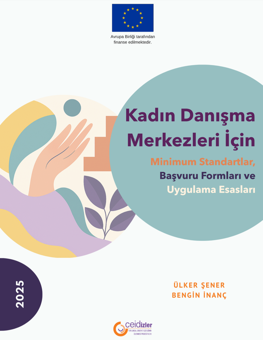 Kadın Danışma Merkezleri İçin Minimum Standartlar, Başvuru Formları ve Uygulama Esasları