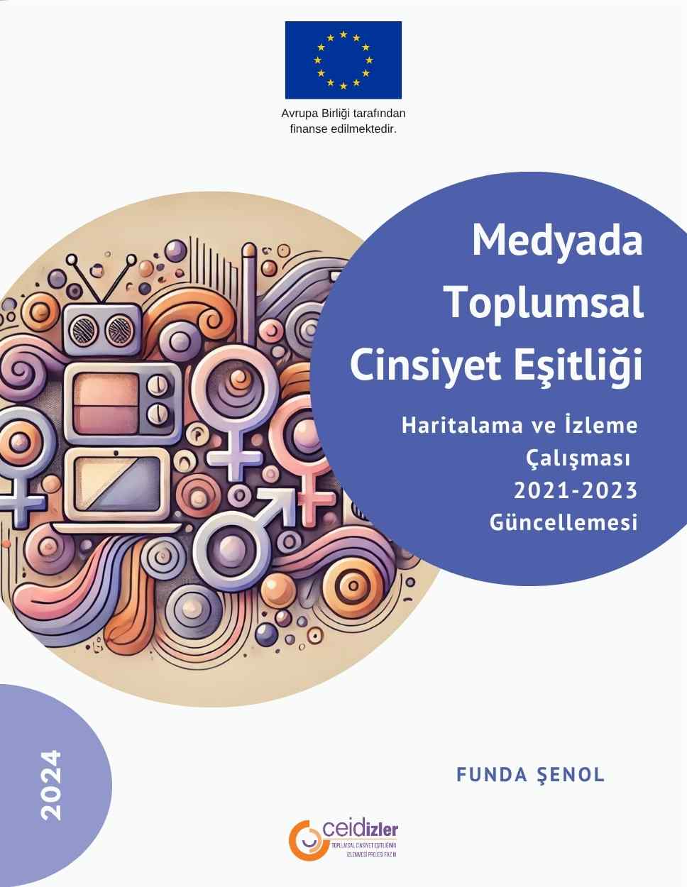 Medyada Toplumsal Cinsiyet Eşitliği Haritalama ve İzleme Çalışması: 2021-2023 Güncellemesi