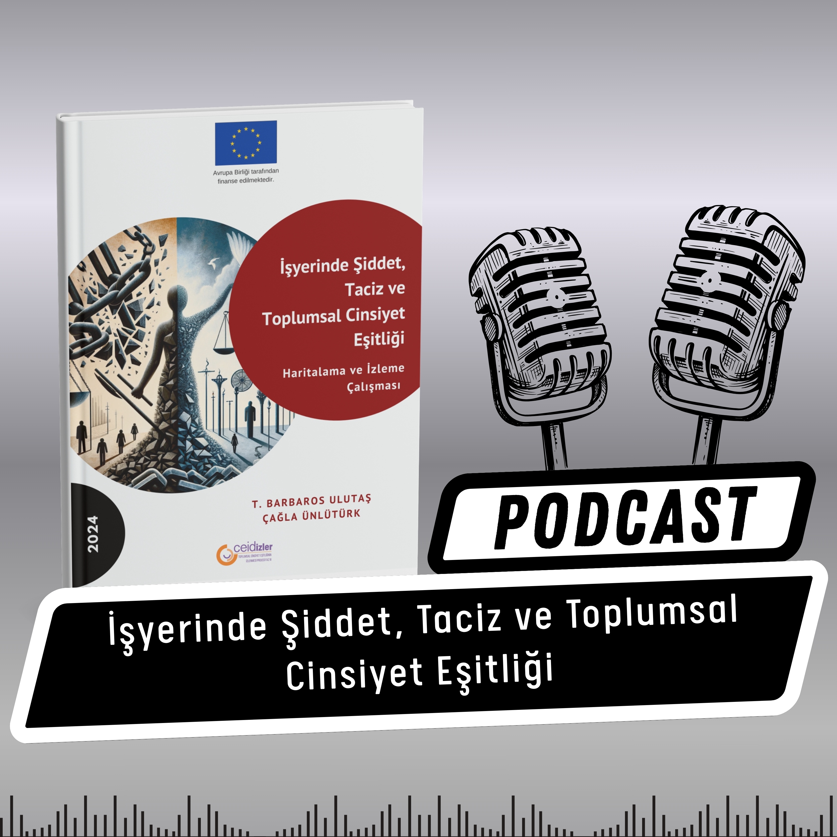 Yeni Podcastimizde İşyerinde Şiddet ve Taciz Konusunu Ele Alıyoruz