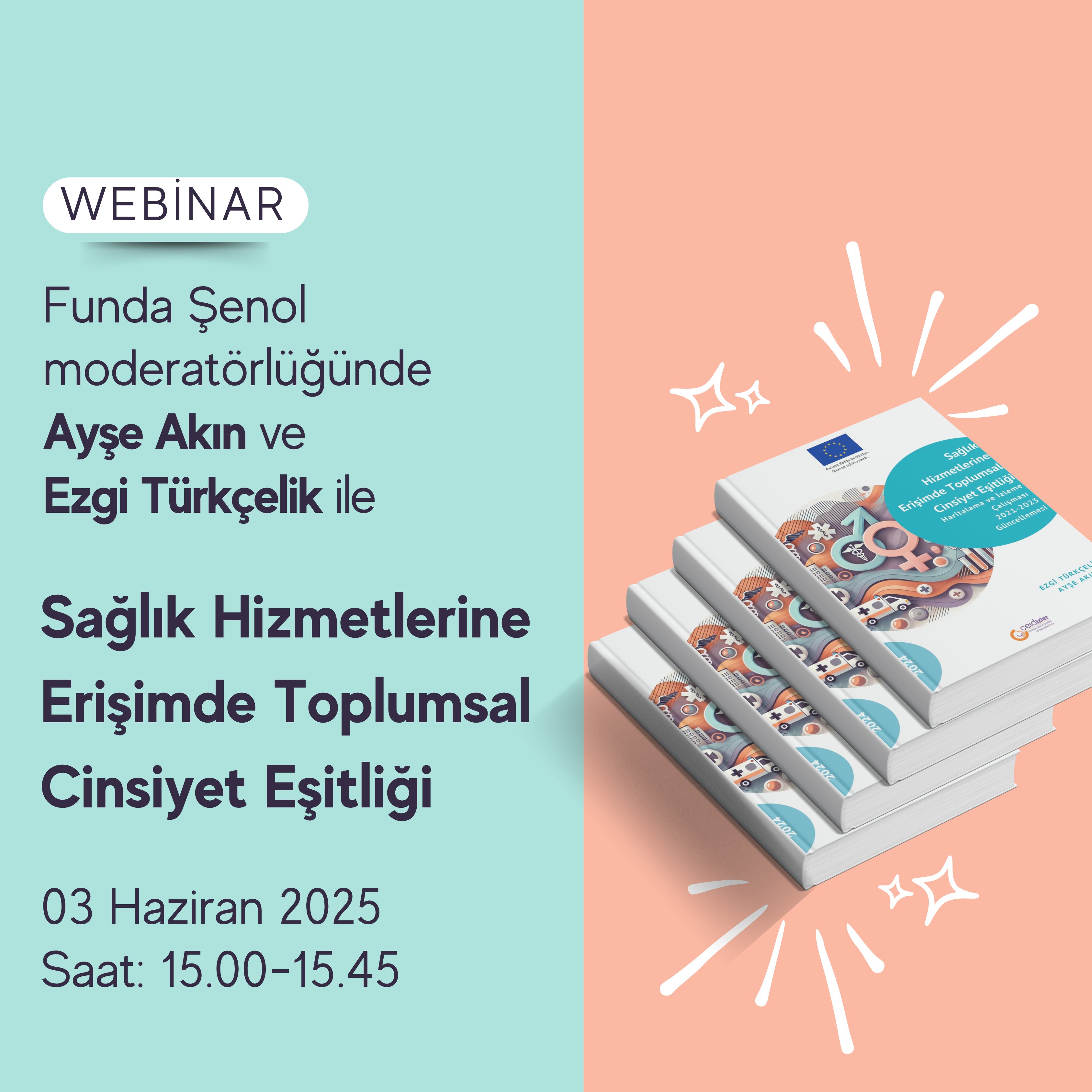 WEBİNAR DAVETİ: Sağlık Hizmetlerine Erişimde Toplumsal Cinsiyet Eşitliği