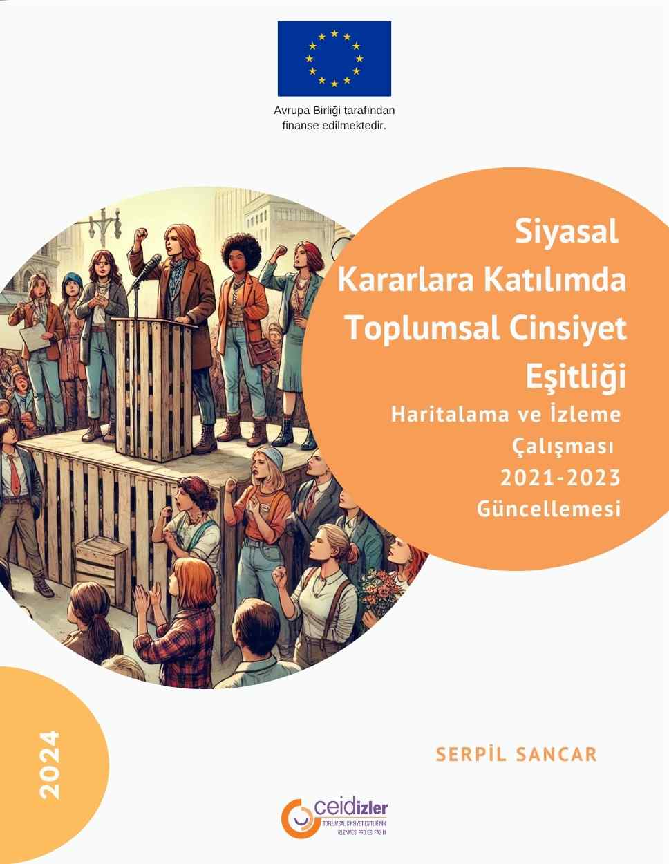 Siyasal Kararlara Katılımda Toplumsal Cinsiyet Eşitliği Haritalama ve İzleme Çalışması: 2021-2023 Güncellemesi